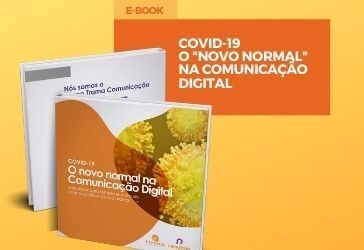 O “novo normal” na Comunicação Digital